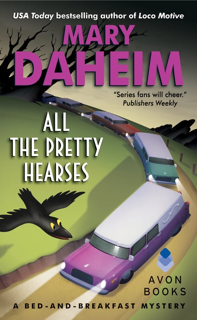 All the Pretty Hearses: A Bed-and-Breakfast Mystery