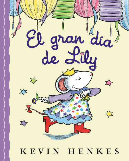 El gran día de Lily: Lily's Big Day (Spanish edition)