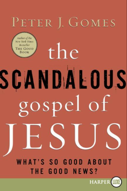 The Scandalous Gospel of Jesus