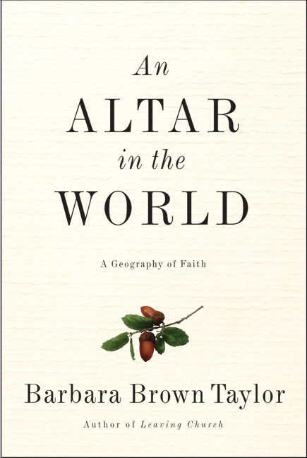 An Altar in the World: A Geography of Faith