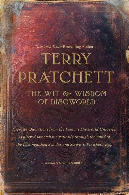 The Wit and Wisdom of Discworld