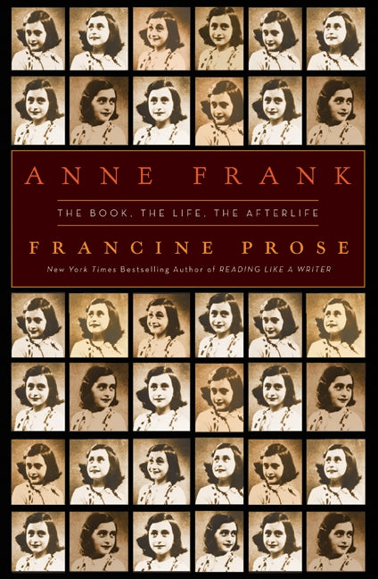 Anne Frank: The Book, The Life, The Afterlife