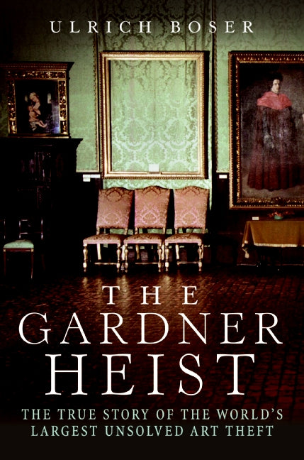 The Gardner Heist