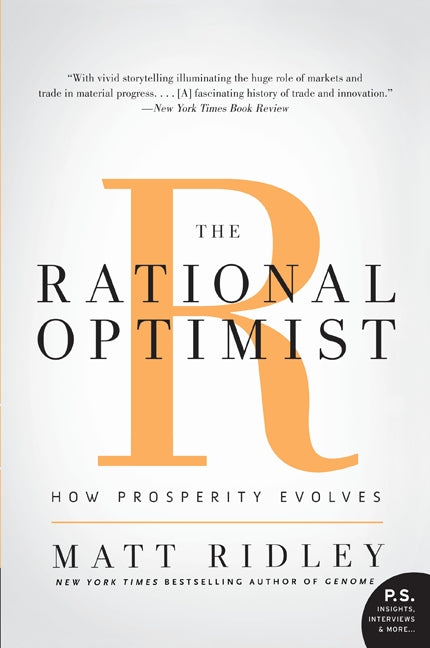 The Rational Optimist: How Prosperity Evolves