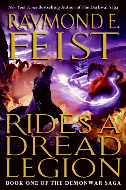 Rides a Dread Legion: Book One of the Demonwar Saga