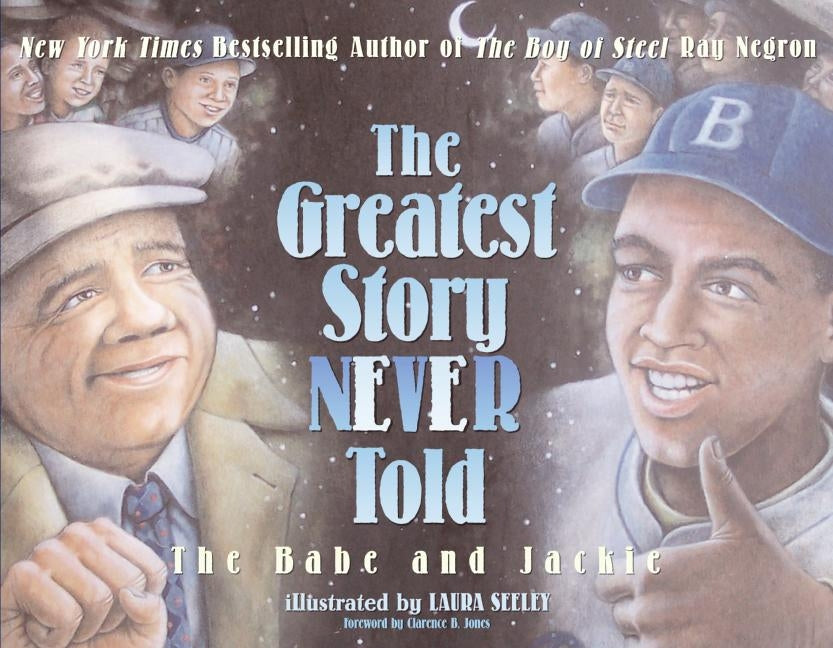 The Greatest Story Never Told