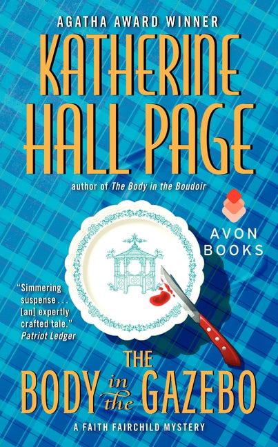 The Body in the Gazebo: A Faith Fairchild Mystery