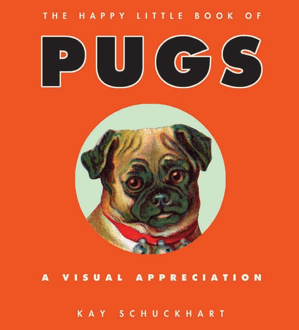 The Happy Little Book of Pugs