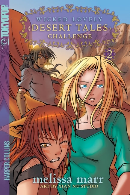 Wicked Lovely: Desert Tales, Volume 2: Challenge