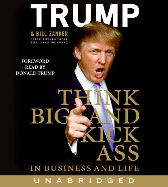 Think BIG and Kick Ass in Business and Life CD