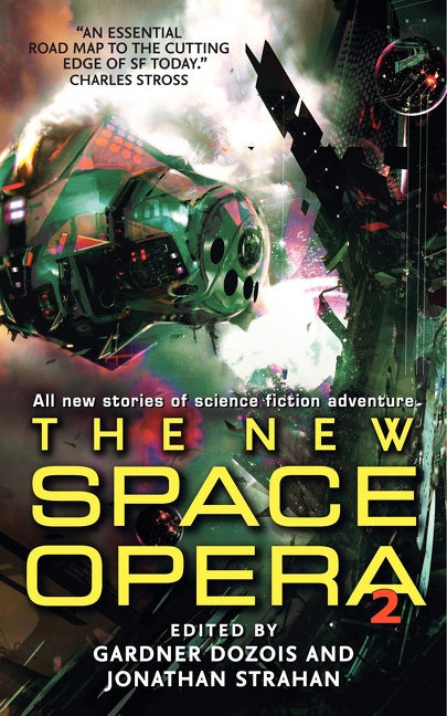 The New Space Opera 2: All-new stories of science fiction adventure