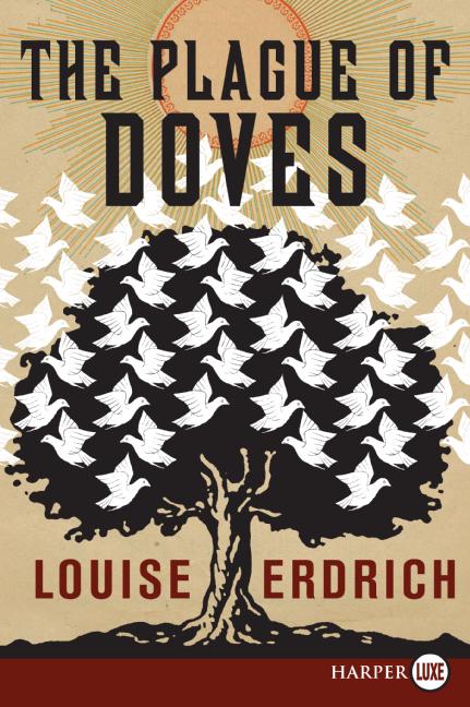 The Plague of Doves: A Novel