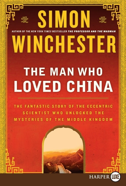 The Man Who Loved China