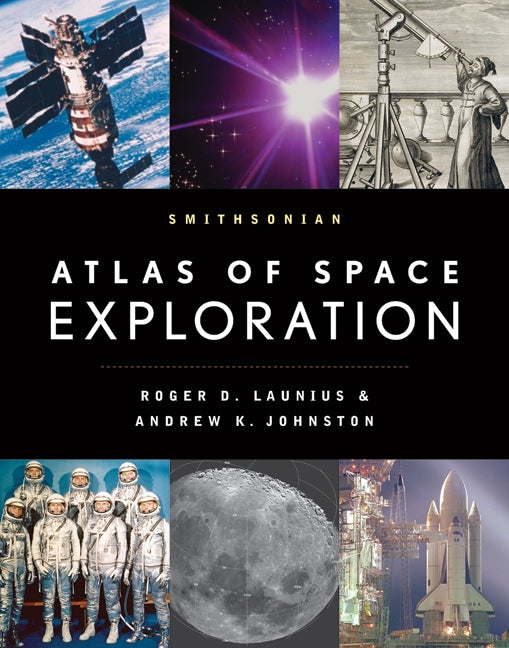 Smithsonian Atlas of Space Exploration