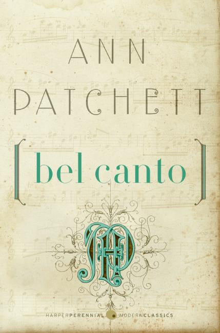 Bel Canto: A Novel