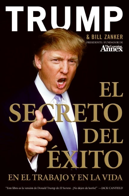 El Secreto del Éxito: En el Trabajo y en la Vida