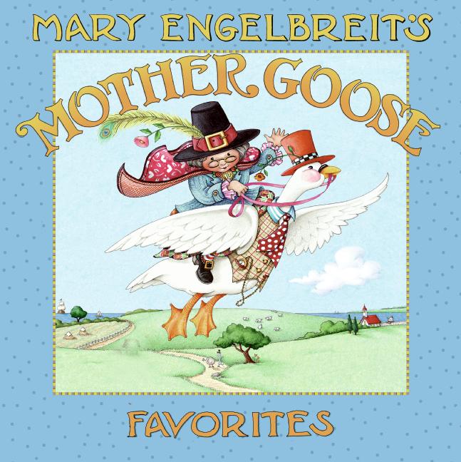 Mary Engelbreit's Mother Goose Favorites