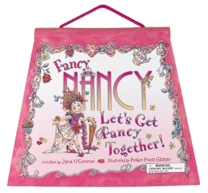 Fancy Nancy: Let's Get Fancy Together!