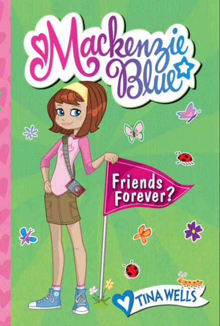Mackenzie Blue #3: Friends Forever?
