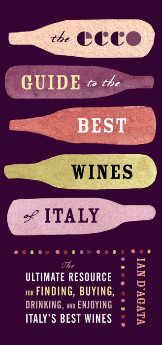 The Ecco Guide to the Best Wines of Italy