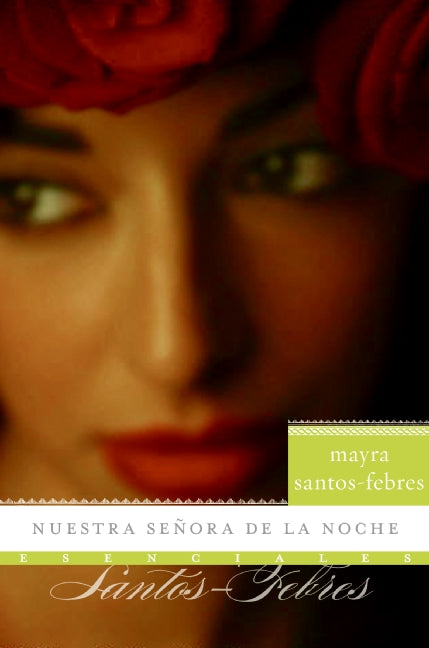 Nuestra senora de la noche: Novela