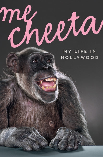 Me Cheeta: My Life in Hollywood