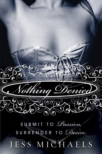 Nothing Denied: A Novel