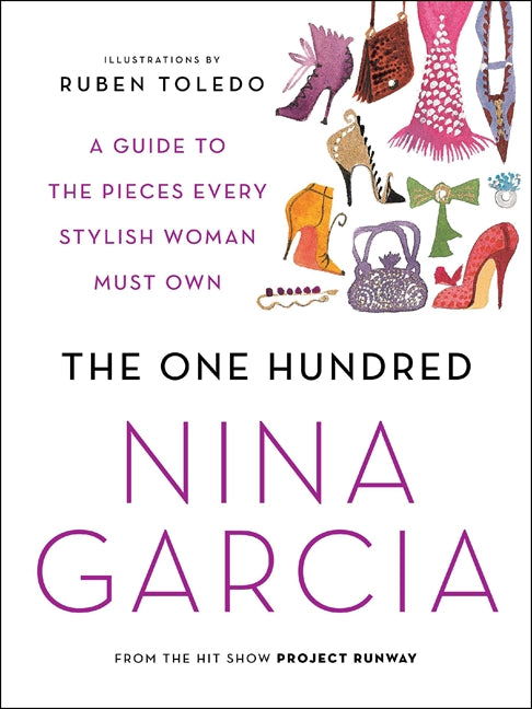 The One Hundred: A Guide to the Pieces Every Stylish Woman Must Own