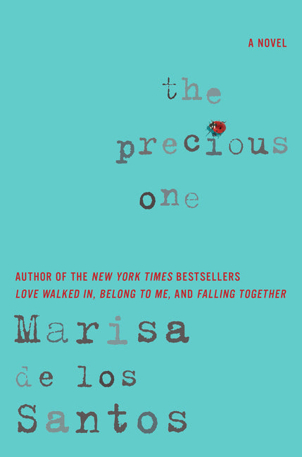 The Precious One: A Novel