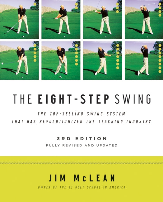 The Eight-Step Swing, 3rd Edition