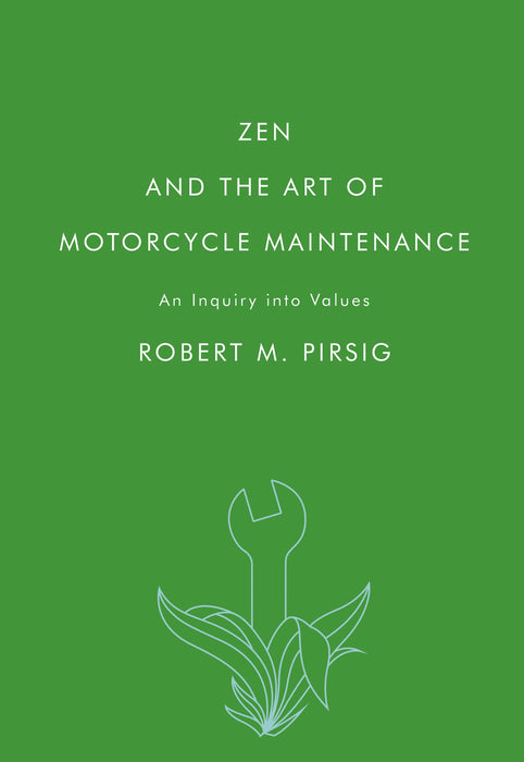 Zen and the Art of Motorcycle Maintenance