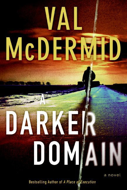 A Darker Domain: A Novel