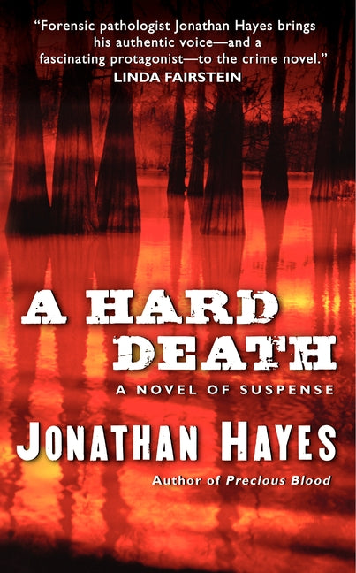 A Hard Death: A Novel