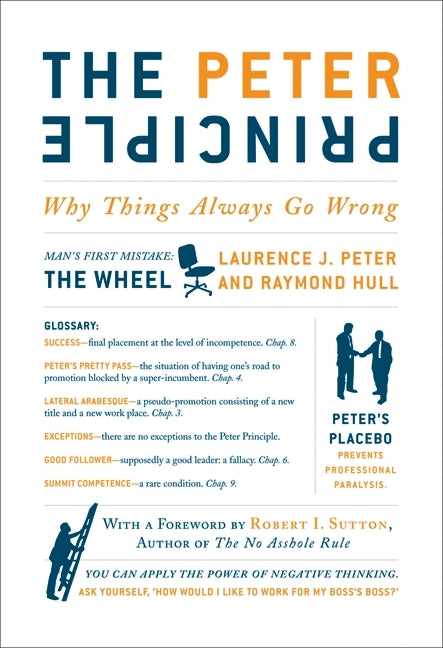 The Peter Principle: Why Things Always Go Wrong