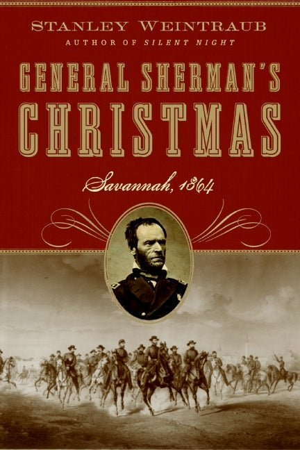 General Sherman's Christmas: Savannah, 1864
