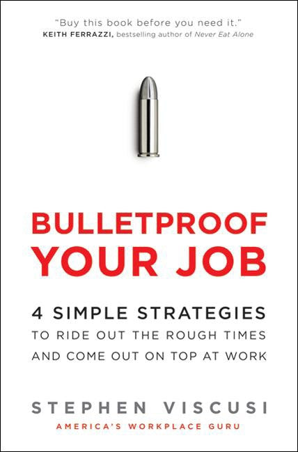 Bulletproof Your Job