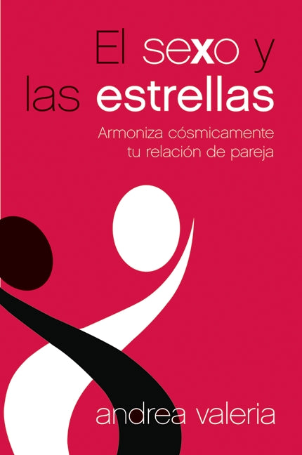 El sexo y las estrellas: Armoniza cósmicamente tu relación de pareja
