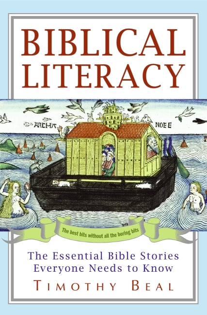 Biblical Literacy: The Essential Bible Stories Everyone Needs to Know