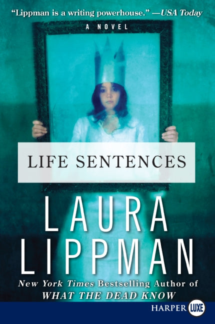 Life Sentences: A Novel