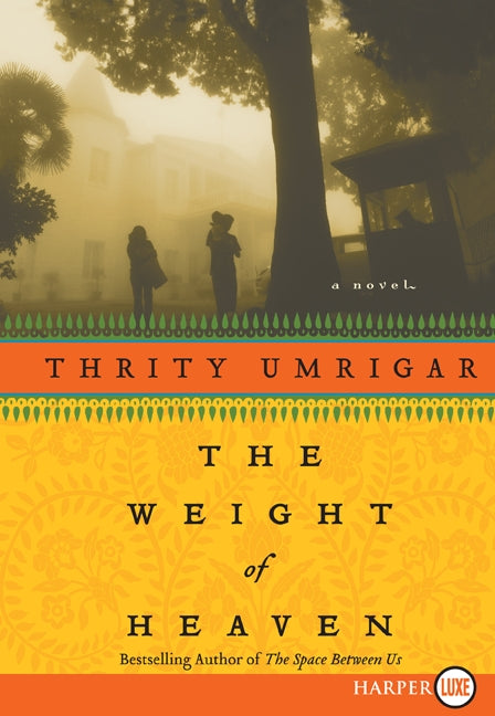 The Weight of Heaven: A Novel
