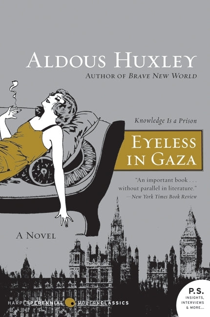 Eyeless in Gaza: A Novel