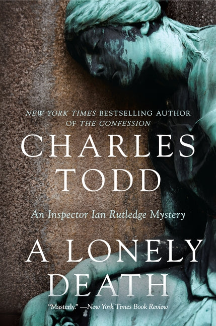 A Lonely Death: An Inspector Ian Rutledge Mystery