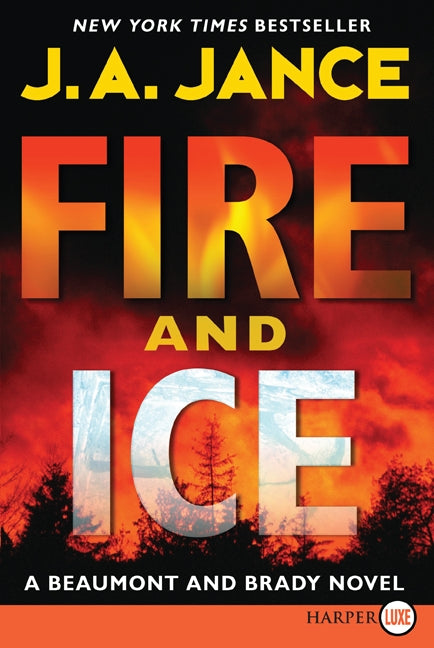 Fire and Ice: A Beaumont and Brady Novel