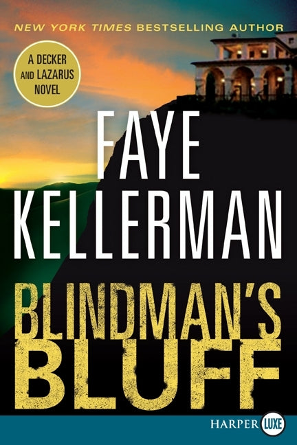Blindman's Bluff: A Decker and Lazarus Novel