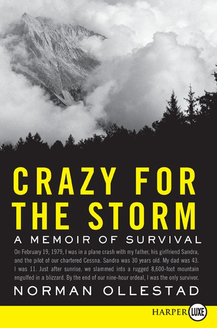 Crazy for the Storm: A Memoir of Survival