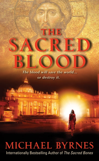 The Sacred Blood: A Novel