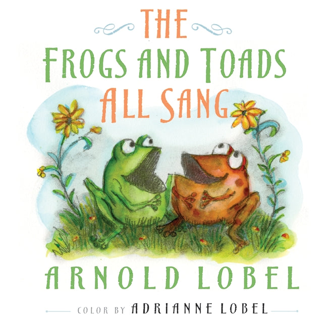 The Frogs and Toads All Sang