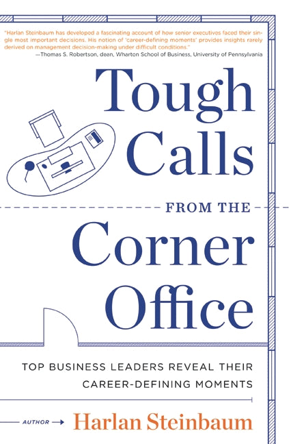 Tough Calls from the Corner Office