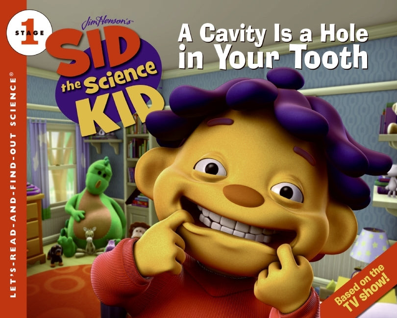 Sid the Science Kid: A Cavity Is a Hole in Your Tooth