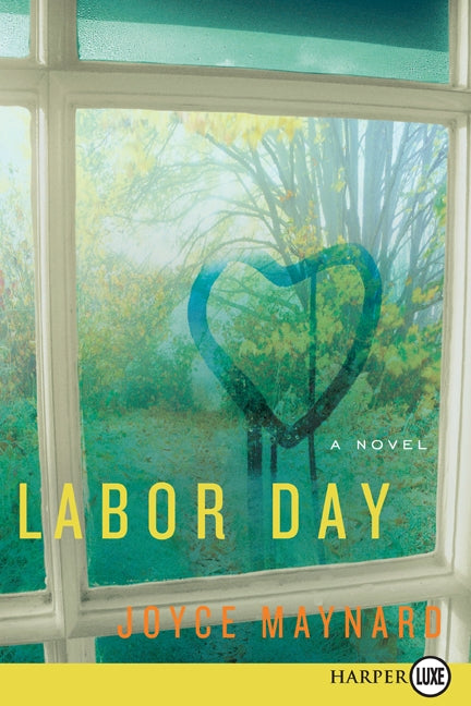 Labor Day: A Novel